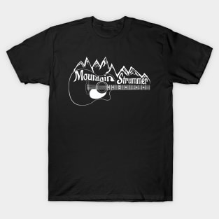 Mountain Strummer - playing guitar in the mountains T-Shirt